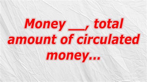 total amount of circulated money codycross|total amount of circulated money Crossword Clue .